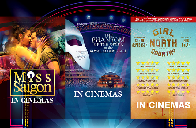 The image shows the title artwork for each of the three musicals. Miss Saigon shows a man and a woman embraced, Phantom of the Opera shows the Phantoms mask and Girl from the North Country shows the title text with some 5 star quotes underneath.