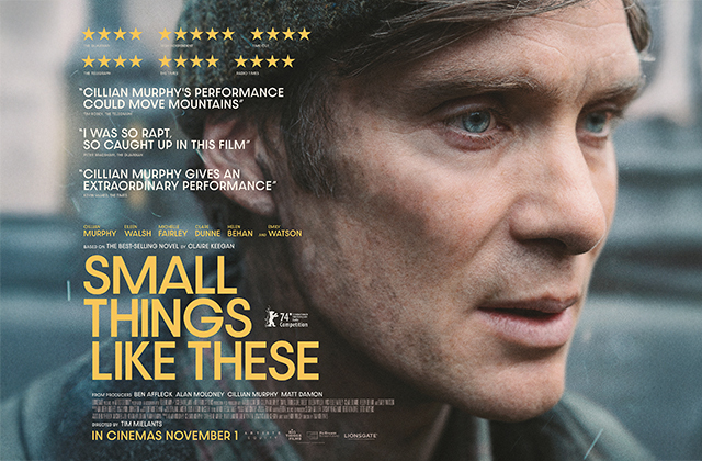 Poster image for Small Things Like These featuring the title, reviews and an intense close-up of Cillian Murphy, his face covered in soot.